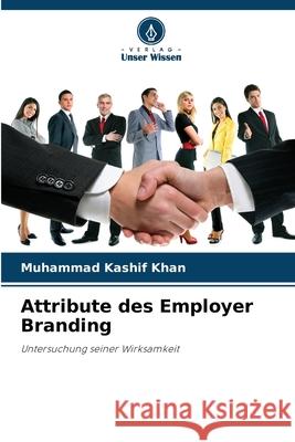 Attribute des Employer Branding Khan, Muhammad Kashif 9786209708091