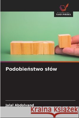 Podobieństwo sl?w Jalal Abdolvand 9786209709074