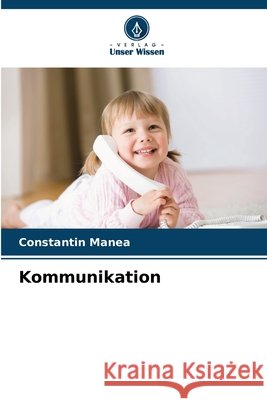 Kommunikation Manea, Constantin 9786209714610