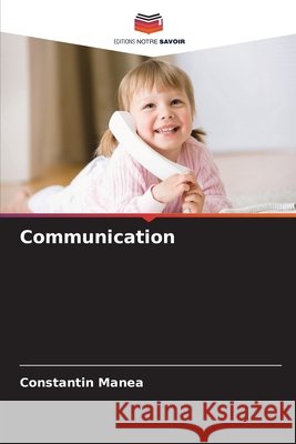 Communication Constantin Manea 9786209719738
