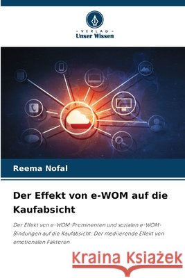Der Effekt von e-WOM auf die Kaufabsicht Reema Nofal 9786209721762