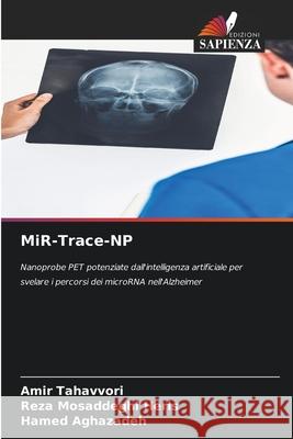 MiR-Trace-NP Tahavvori, Amir, Mosaddeghi Heris, Reza, Aghazadeh, Hamed 9786209726293