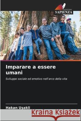 Imparare a essere umani Usakli, Hakan 9786209755774