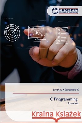 C Programming J, Savitha, G, Samyuktha 9786209777332