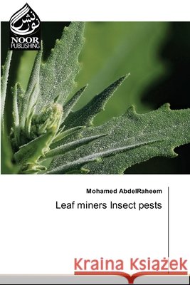 Leaf miners Insect pests Mohamed Abdelraheem 9786209777943