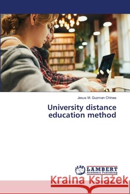 University distance education method Jes?s M. Guzm?n Chinea 9786209783111 LAP Lambert Academic Publishing