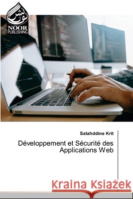 Développement et Sécurité des Applications Web Krit, Salahddine 9786209792694 Noor Publishing