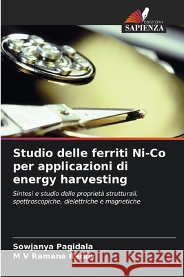 Studio delle ferriti Ni-Co per applicazioni di energy harvesting Sowjanya Pagidala M. V. Ramana Reddy 9786209802126