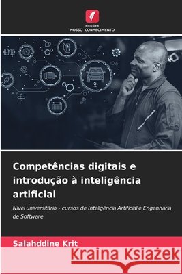 Competências digitais e introdução à inteligência artificial Krit, Salahddine 9786209822520 Edicoes Nosso Conhecimento