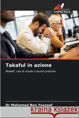 Takaful in azione Ben Youssef, Mohamed 9786209843013 Edizioni Sapienza