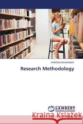 Research Methodology Khritish Swargiary 9786209857096 LAP Lambert Academic Publishing