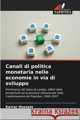 Canali di politica monetaria nelle economie in via di sviluppo Hussain, Karrar 9786209862793