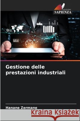 Gestione delle prestazioni industriali Zermane, Hanane 9786209867903