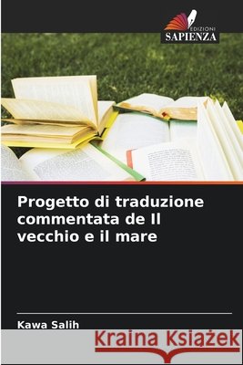Progetto di traduzione commentata de Il vecchio e il mare Salih, Kawa 9786209874376