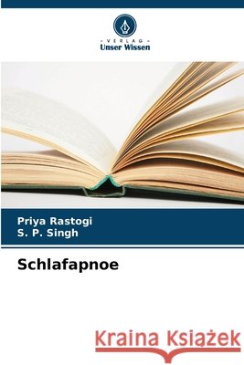 Schlafapnoe Rastogi, Priya, Singh, S. P. 9786209883217