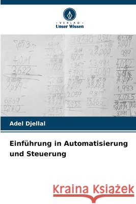 Einführung in Automatisierung und Steuerung Djellal, Adel 9786209898396