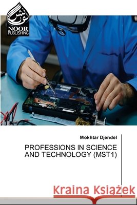 Professions in Science and Technology (Mst1) Djendel, Mokhtar 9786209904769