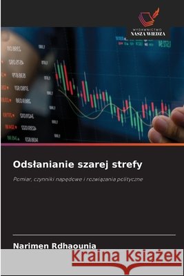 Odslanianie szarej strefy Narimen Rdhaounia 9786209910388