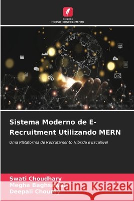 Sistema Moderno de E-Recruitment Utilizando MERN Choudhary, Swati, Baghsawari, Megha, Chourey, Deepali 9786209917998 Edicoes Nosso Conhecimento