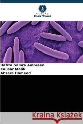 Biotoxizit?tspr?fung von Bacillus thuringiensis Hafiza Samra Ambreen Kausar Malik Absara Hameed 9786209938887