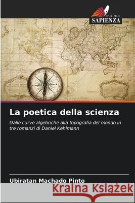 La poetica della scienza Machado Pinto, Ubiratan 9786209939082