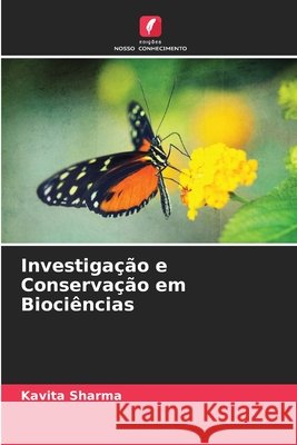 Investigação e Conservação em Biociências Sharma, Kavita 9786209942402