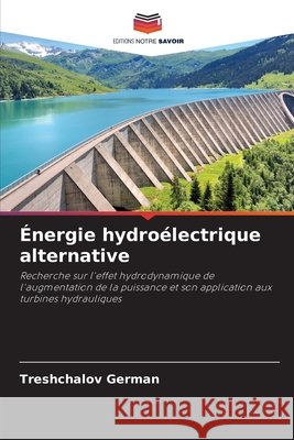 Énergie hydroélectrique alternative German, Treshchalov 9786209961410
