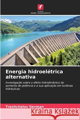 Energia hidroelétrica alternativa German, Treshchalov 9786209969096