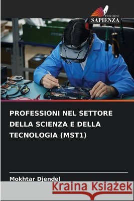 Professioni Nel Settore Della Scienza E Della Tecnologia (Mst1) Mokhtar Djendel 9786209980039