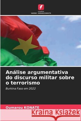 Análise argumentativa do discurso militar sobre o terrorismo Konaté, Oumarou 9786209983900
