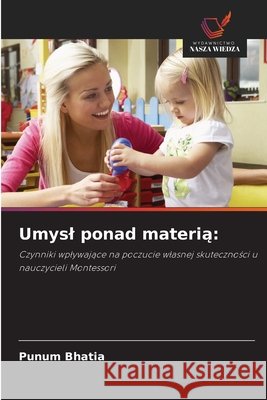 Umysl ponad materią Bhatia, Punum 9786209988240