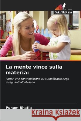 La mente vince sulla materia Bhatia, Punum 9786209998485