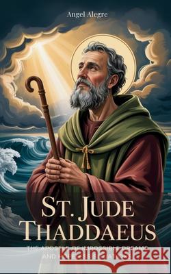 St. Jude Thaddaeus Angel Alegre 9786210633696 Angel Alegre