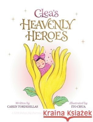 Clea's Heavenly Heroes Caren Tordesillas Ito Chua 9786210656589