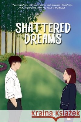 Shattered Dreams Rea Reyes 9786210668155