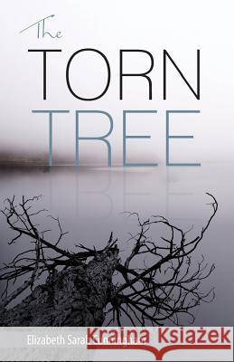 The Torn Tree Elizabeth Sarah Cunningham 9786214340026