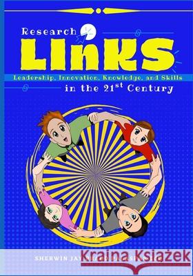 Research LInKS: Leadership, Innovation, Knowledge, and Skills in the 21st Century Sherwin Jay Prado Palaspas 9786214701971 Poetry Planet Book Publishing House