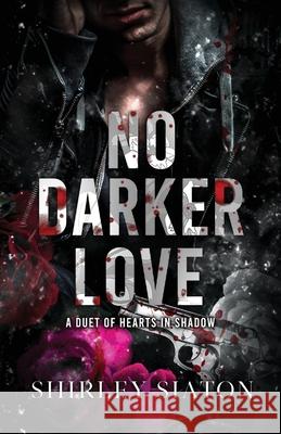 No Darker Love Shirley Siaton 9786214901548 Inky Sword Book Publishing