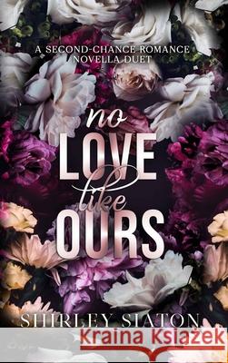 No Love Like Ours Shirley Siaton 9786218371804