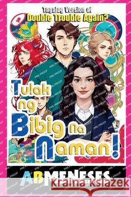 Tulak Ng Bibig Na Naman! Ab Meneses 9786218418011 AB Meneses