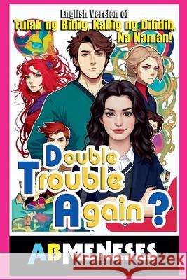 Double Trouble Again? Ab Meneses 9786218418356 AB Meneses