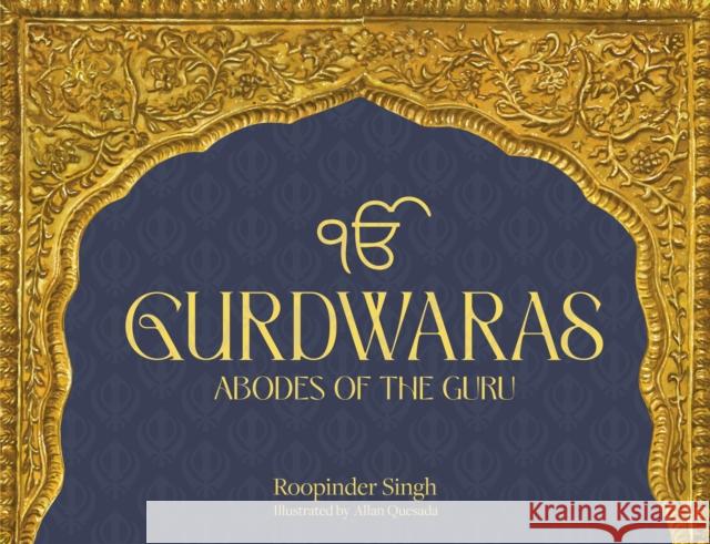 Gurdwaras: Abodes of the Guru Roopinder Singh 9786219668798 Gentry Press