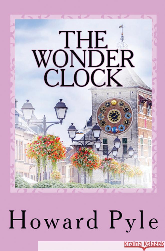 The Wonder Clock Howard Pyle 9786253870058 E-Kitap Projesi & Cheapest Books