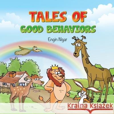 Tales of Good Behaviors [Ages 7 and up]: Islamic story series Engin Nigar Ummah Reads Iman Imprints 9786254404368 Erkam World Dar Al Arqam