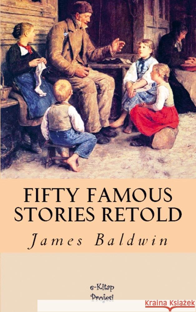 Fifty Famous Stories Retold James Baldwin 9786256004399 E-Kitap Projesi & Cheapest Books