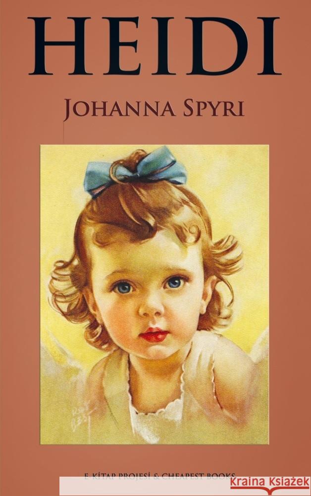 Heidi Johanna Spyri 9786256014114 E-Kitap Projesi & Cheapest Books