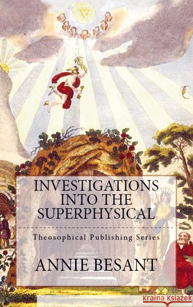 Investigations Into the Superphysical Annie Besant 9786256014268