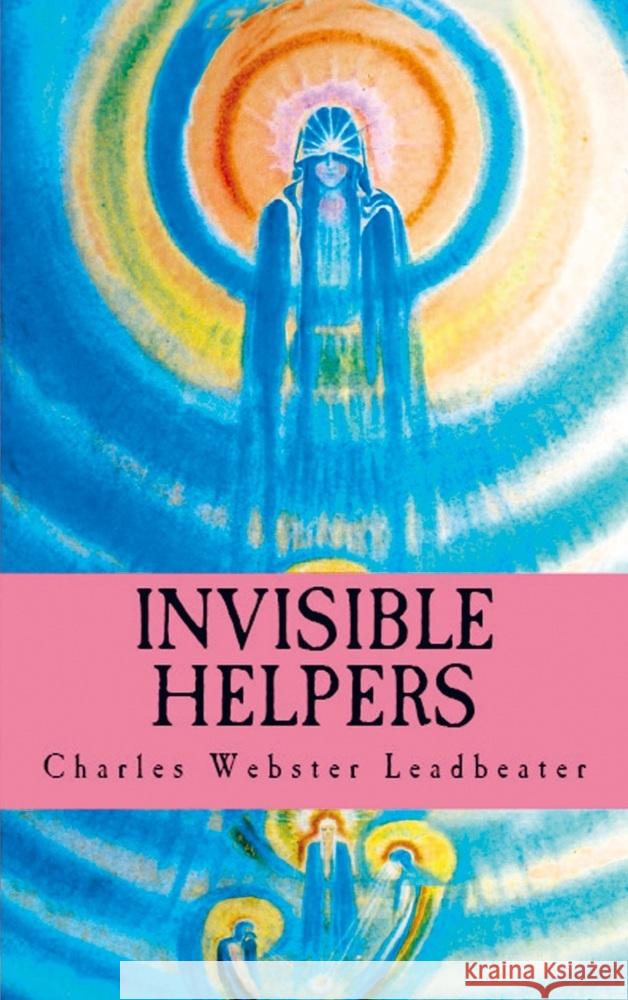 Invisible Helpers Charles Webster Leadbeater 9786256014275