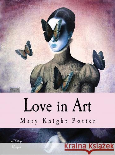 Love in Art Mary Knight Potter 9786256014718