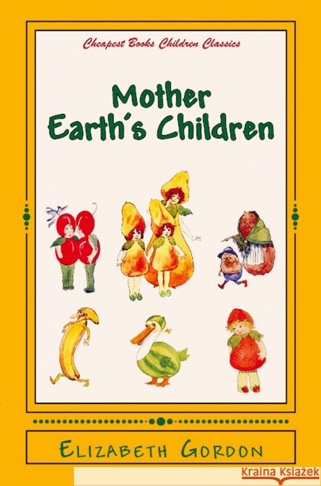 Mother Earth's Children Elizabeth Gordon 9786256014961